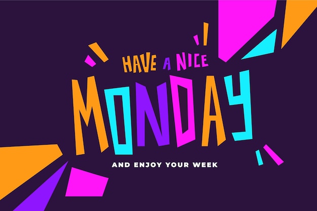 Have a nice monday colourful design