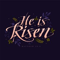 He is risen lettering with leaves
