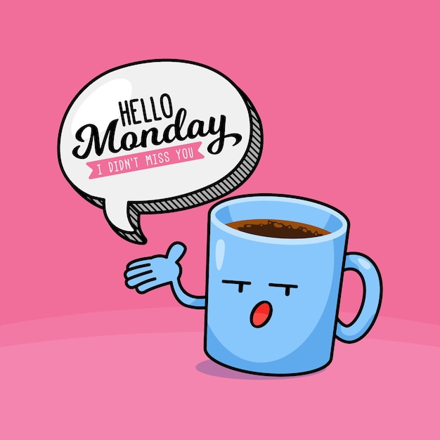 Hello monday background with cup of coffee