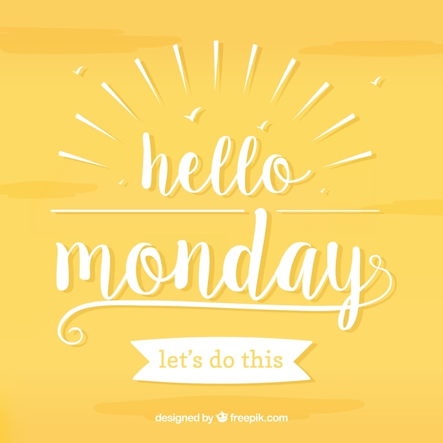 Hello monday, white letters on a yellow background