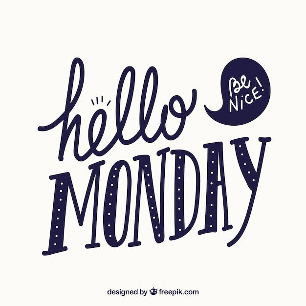 Hello monday