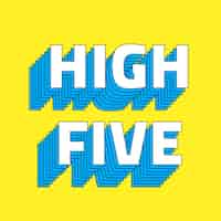 Free vector high five retro vector layered typography