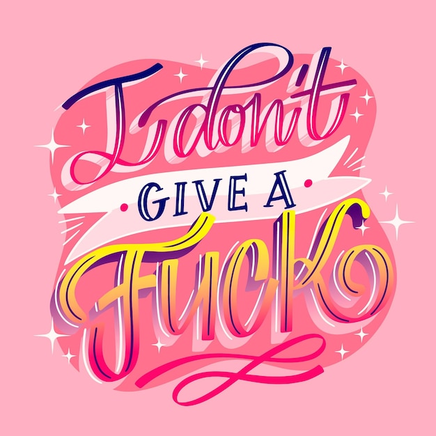 I don't give a fuck lettering