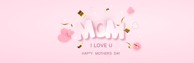 I love mom. Mothers day banner with flowers