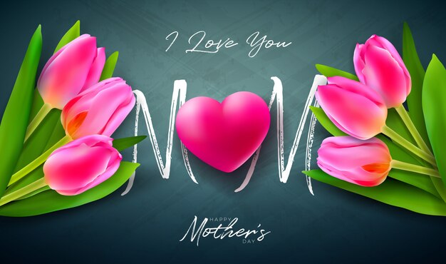 Я люблю тебя, мама. Дизайн поздравительной открытки с Днем матери с цветком тюльпана, красным сердцем и типографским письмом
