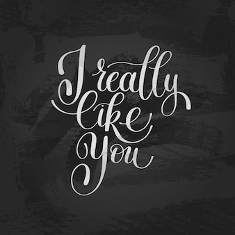 I really like you love letter message text english handwriting calligraphy handwritten