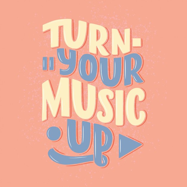 Inspirational quote about music. hand drawn vintage illustration with lettering.