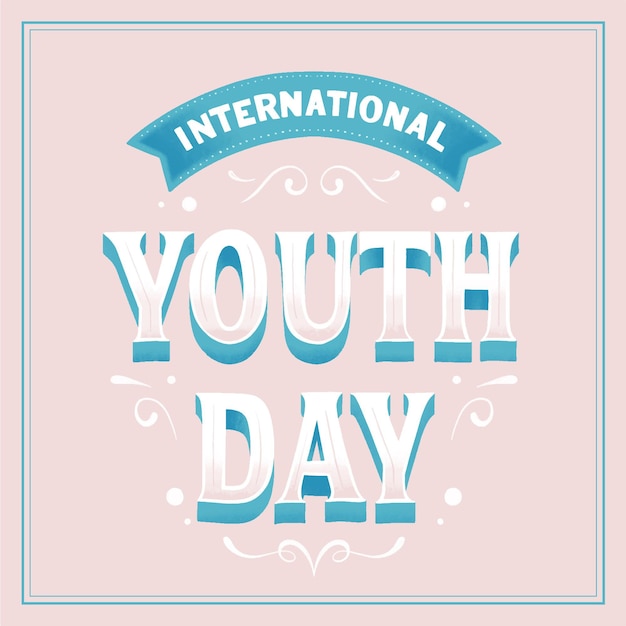 Free vector international youth day lettering