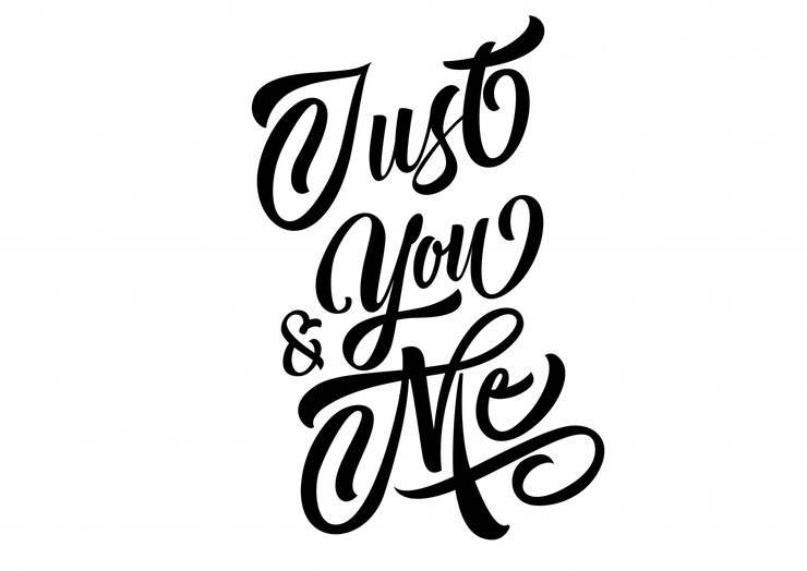 Free Vector just you and me lettering