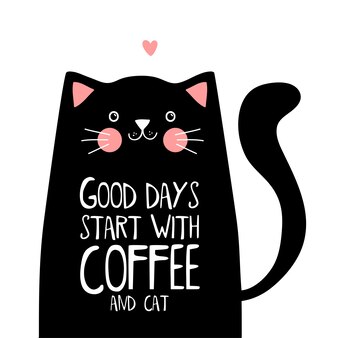 Kawaii black cat, good days start with coffee cup. cute vector illustration with black cat