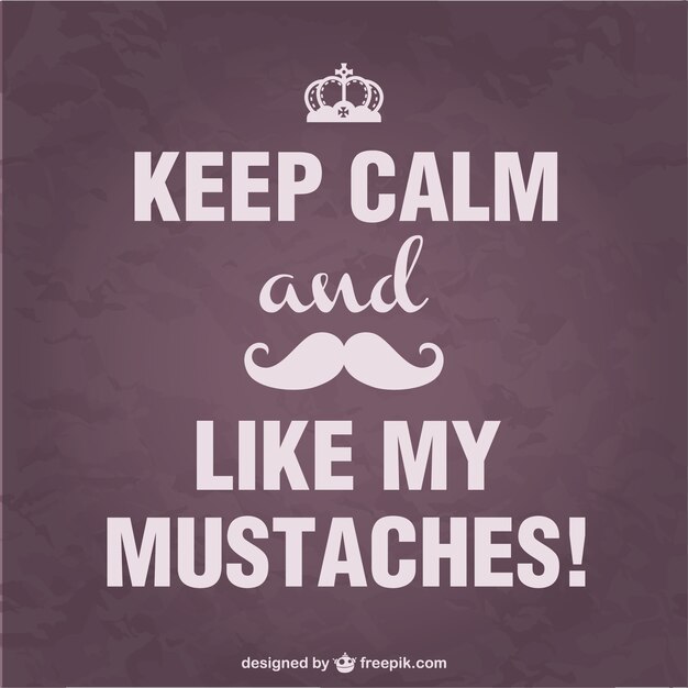 Keep calm mustache poster