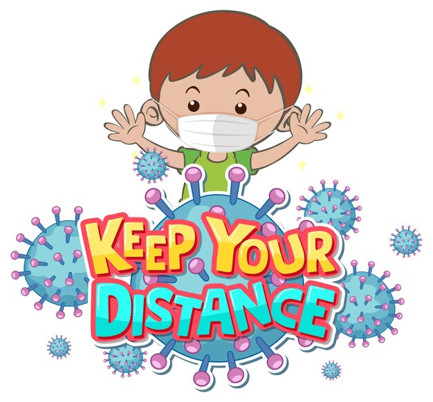 Keep your distance font design with a boy wearing medical mask on white background