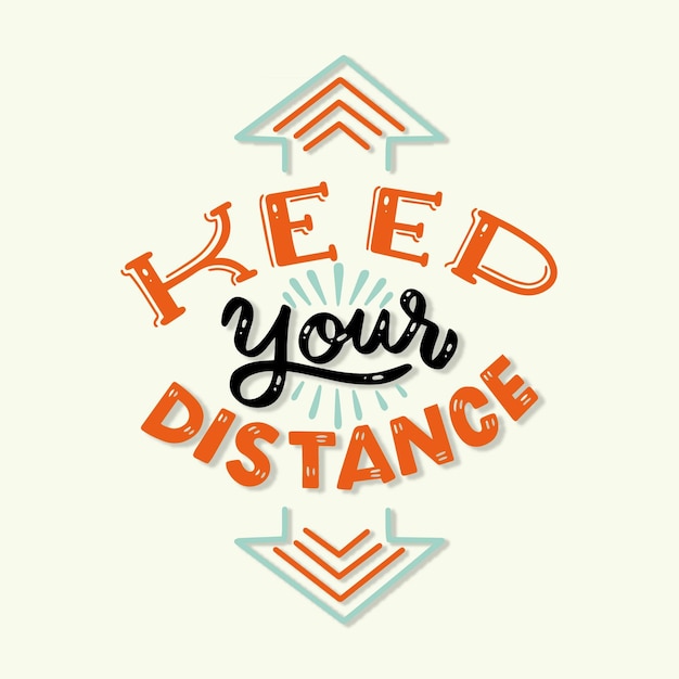 Keep your distance lettering