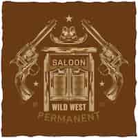 Free vector label design with illustration of saloon, hat and pistols