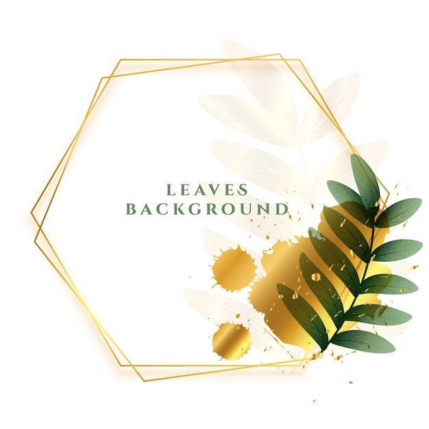 Leaves background with golden hexagonal frame