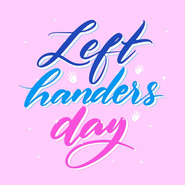 Left handers day lettering