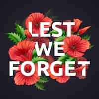 Free vector lest we forget phrase on red flowers