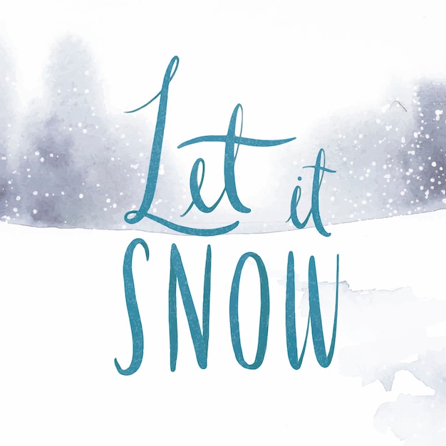 Free vector let it snow watercolor typography vector