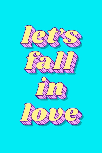 Free vector let's fall in love retro bold love theme font style illustration