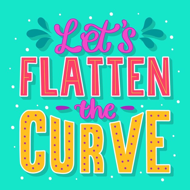 Lets flatten the curve quote