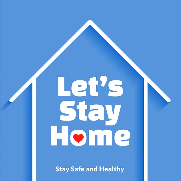 Free vector lets stay home safe and healthy poster design