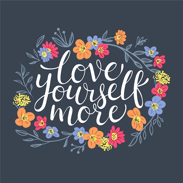 Lettering flowers self love