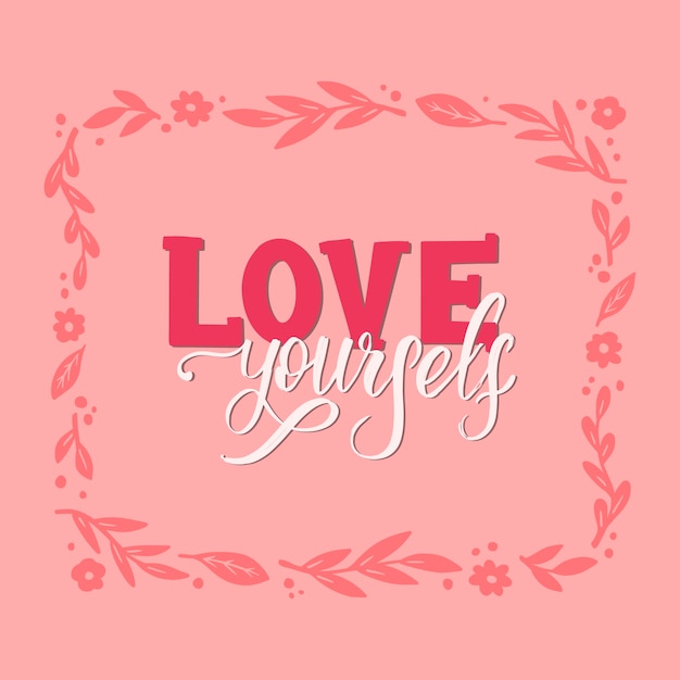 Free vector lettering self love with flowers