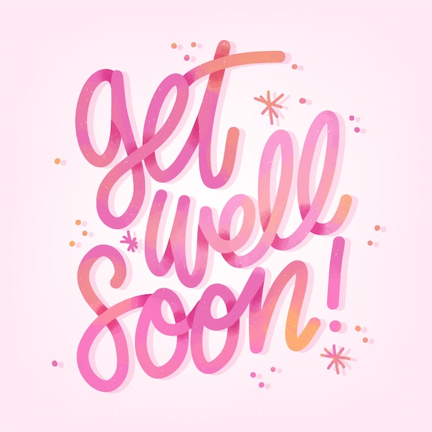 Lettering style get well soon