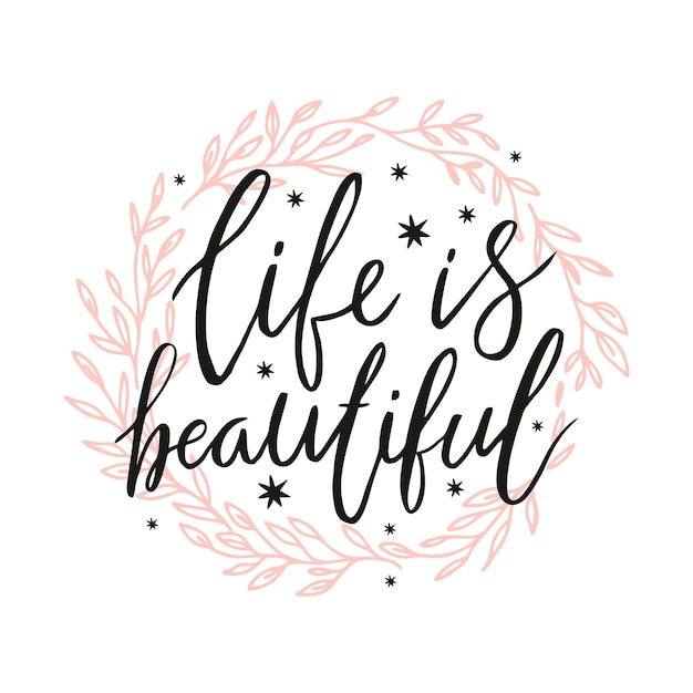 Life is beautiful lettering