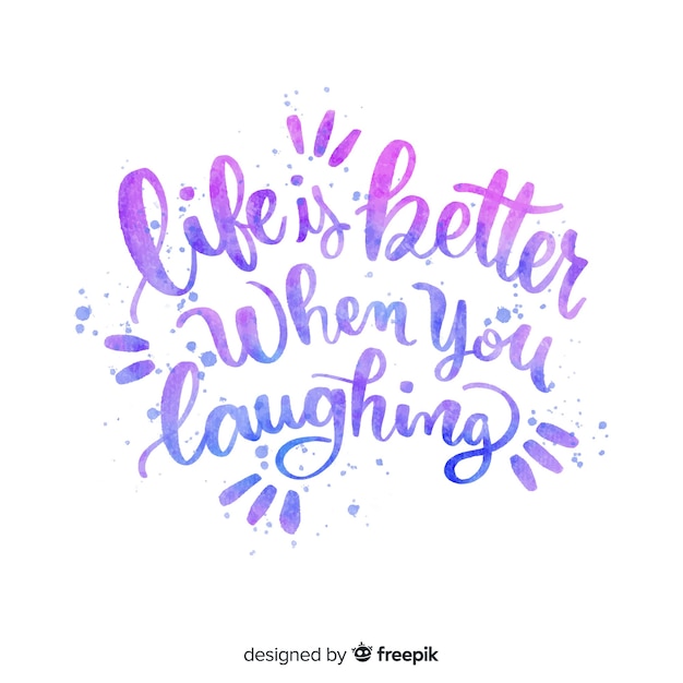 Free vector life is better when you laughing quote lettering