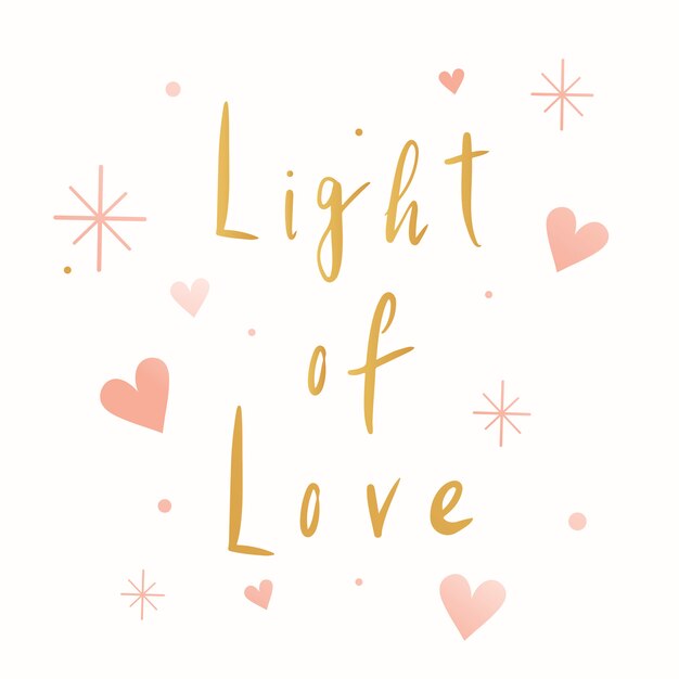 Light of love typography vector