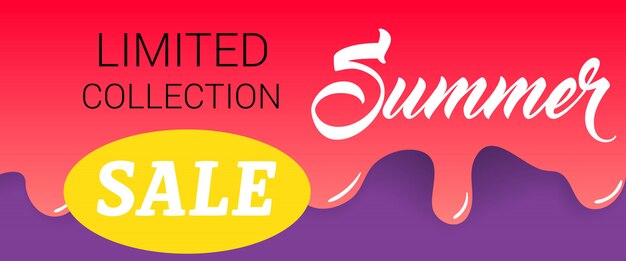 Limited collection, summer, sale lettering on dripping paint. Summer offer or sale advertising
