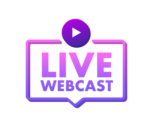 Live webcast button, icon, emblem, label. vector stock illustration.