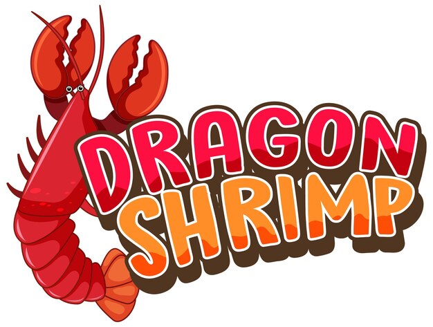 Lobster cartoon character with Dragon Shrimp font banner isolated