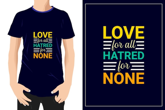 Love for all hatred for none design ready for mug tshirt label or printing premium vector