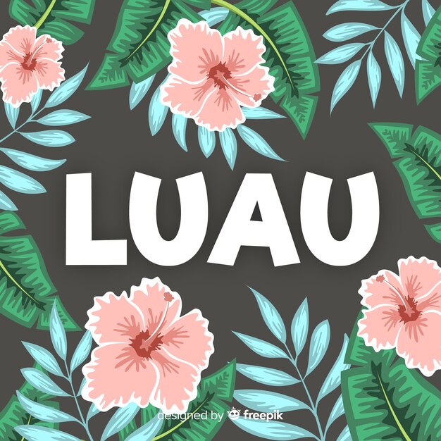 Luau word hawaiian flowers background