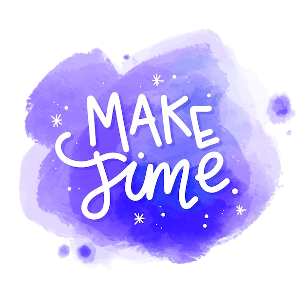 Make time message on watercolor stain