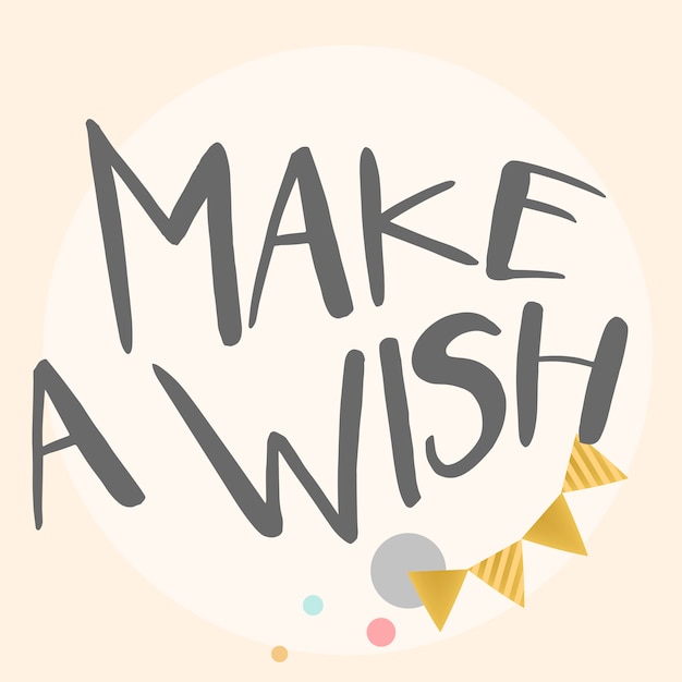 Make a wish typography vector