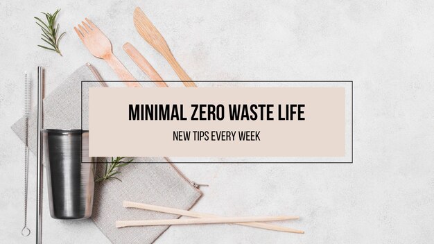 Minimalist living zero waste environment youtube channel art