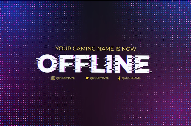 Modern Twitch Offline with Glitch Effect