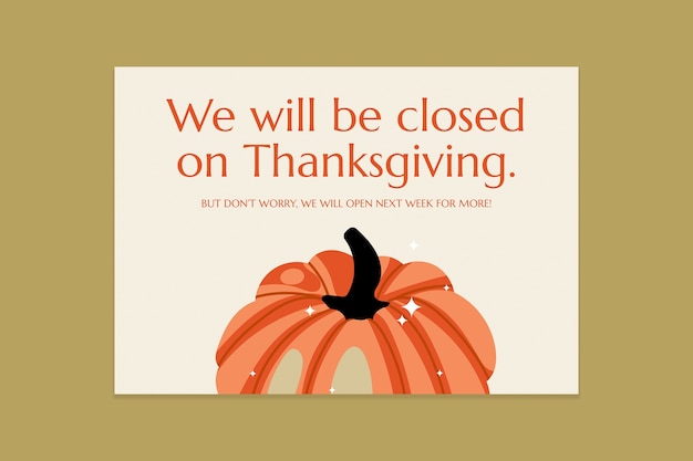 Modern we will be closed on thanksgiving sign