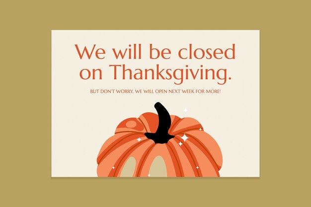 Modern we will be closed on thanksgiving sign