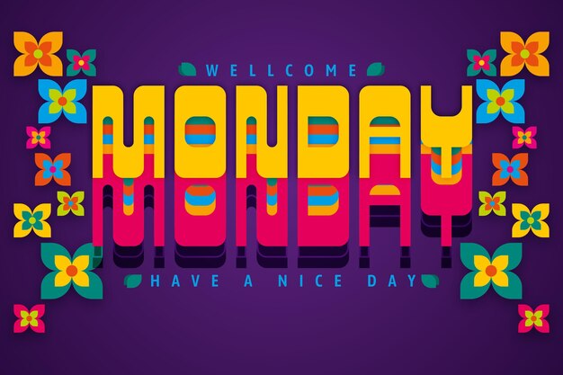 Monday have a nice day digital flowers background