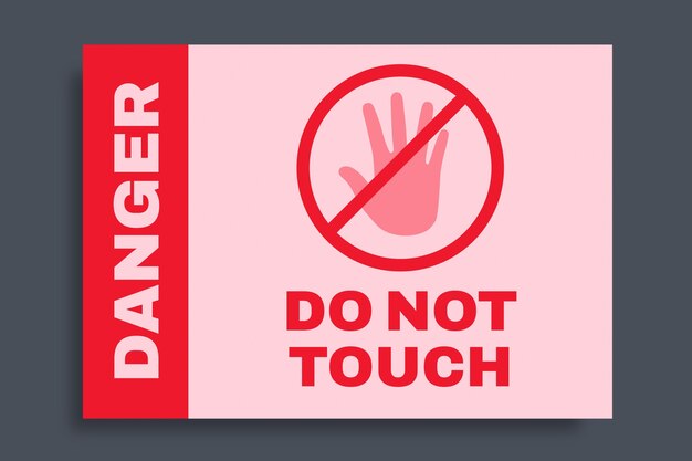 monocolor danger do not touch sign template