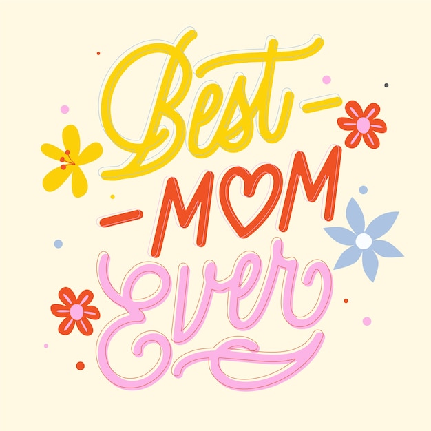 Best mom ever Stock Illustration by ©Maryart #110285022