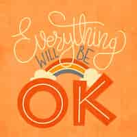 Free vector motivational everything will be ok lettering with rainbow