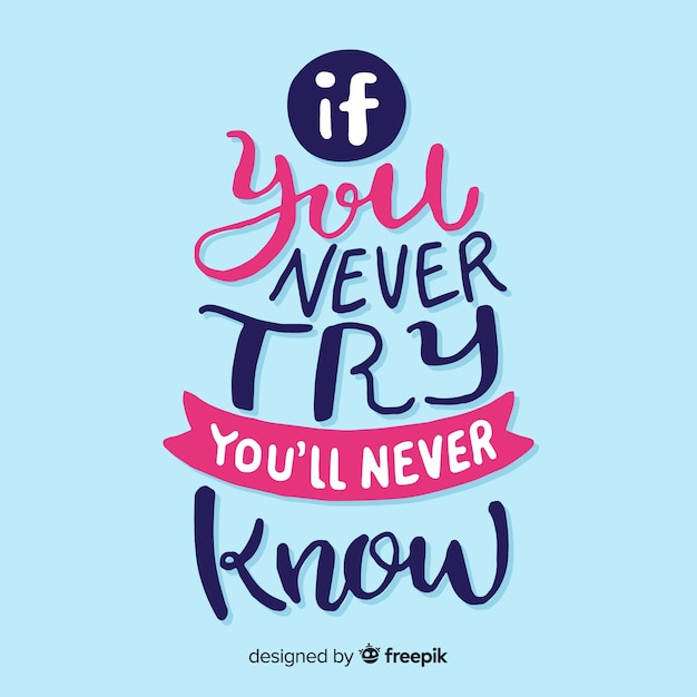 Free vector motivational quote lettering  design