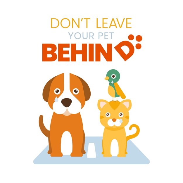 Never leave you pet behind concept