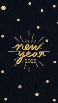 New year 2022 phone wallpaper hd gold glitter text background vector