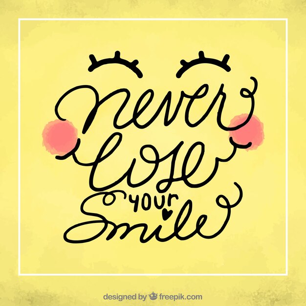 Nice phrase "never lose your smile"